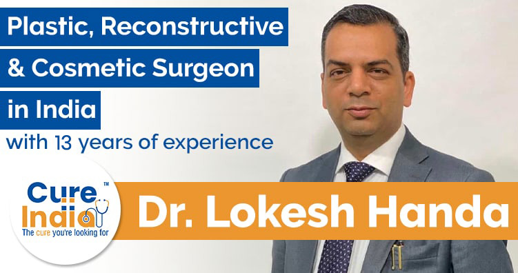Dr Lokesh Handa - Plastic and Cosmetic Surgeon